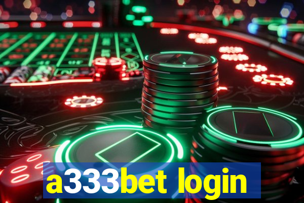 a333bet login